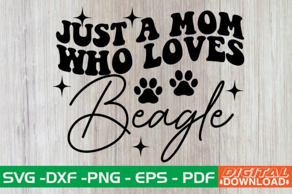 Just a Mom Who Loves Beagle Retro SVG Graphics and Crafts Review