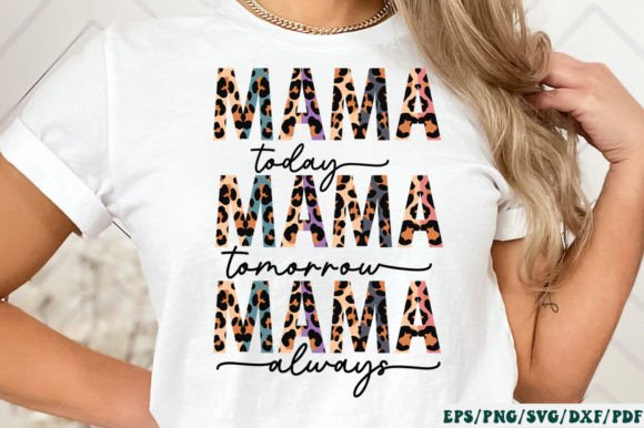 Mama Today Mama Tomorrow Mama Always SVG Graphics and Crafts Review