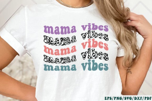 Mama Vibes Retro SVG Graphics and Crafts