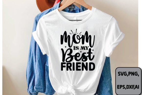 Mom is My Best Friend Svg Review