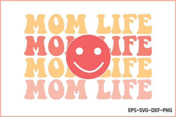 Mom Life - Retro Mother s Day SVG Graphics & Crafts Review
