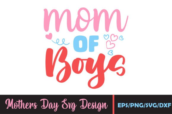 Mom of Boys, Mothers Day Svg Review