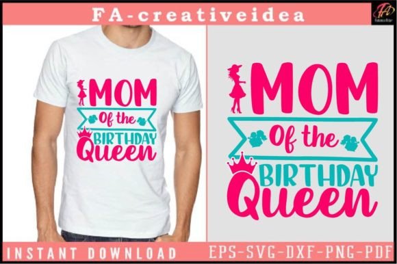 Mom of the Birthday Queen Svg Design Graphics and Crafts Review