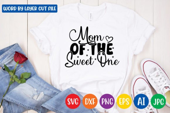 Mom of the Sweet One Svg Design Graphics and Crafts Review