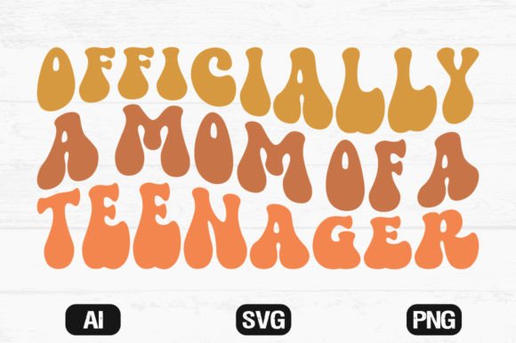 Officially a Mom of a Teenager Wavy SVG Graphics