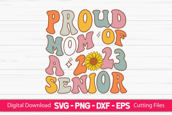 Proud Mom of a 2023 Senior Graphics and Crafts